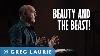 Beauty And The Beast With Greg Laurie