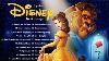 Timeless Disney Music The Ultimate Disney Princess Soundtracks Playlist Beauty And The Beast